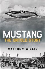 Mustang: The Untold Story: The Untold Story cena un informācija | Vēstures grāmatas | 220.lv