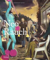 Neo Rauch Revised edition цена и информация | Книги об искусстве | 220.lv