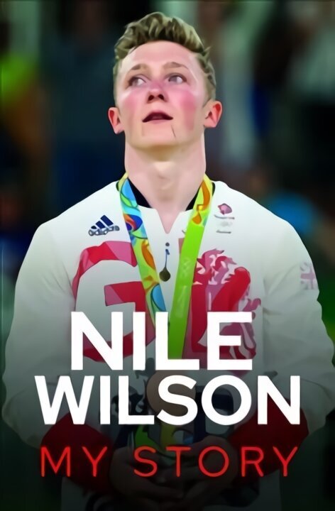 Nile Wilson - My Story cena un informācija | Biogrāfijas, autobiogrāfijas, memuāri | 220.lv