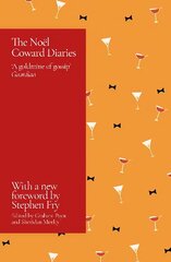 Noel Coward Diaries: With a Foreword by Stephen Fry цена и информация | Биографии, автобиогафии, мемуары | 220.lv