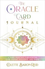 Oracle Card Journal: A Daily Practice for Igniting Your Insight, Intuition, and Magic цена и информация | Самоучители | 220.lv