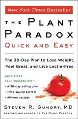 Plant Paradox Quick and Easy: The 30-Day Plan to Lose Weight, Feel Great, and Live Lectin-Free cena un informācija | Pašpalīdzības grāmatas | 220.lv