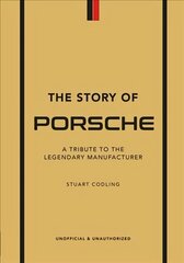 Story of Porsche: A Tribute to the Legendary Manufacturer cena un informācija | Ceļojumu apraksti, ceļveži | 220.lv