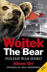 Wojtek the Bear: Polish War Hero цена и информация | Исторические книги | 220.lv