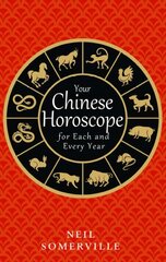Your Chinese Horoscope for Each and Every Year ePub edition cena un informācija | Pašpalīdzības grāmatas | 220.lv