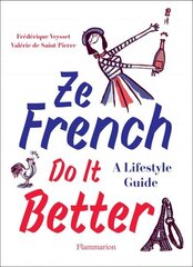 Ze French Do it Better: A Lifestyle Guide cena un informācija | Pašpalīdzības grāmatas | 220.lv