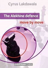 Alekhine Defence: Move by Move cena un informācija | Izglītojošas grāmatas | 220.lv