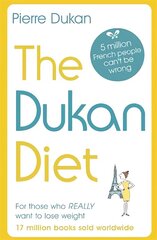 Dukan Diet: The Revised and Updated Edition cena un informācija | Pašpalīdzības grāmatas | 220.lv
