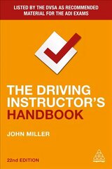 Driving Instructor's Handbook 22nd Revised edition cena un informācija | Pašpalīdzības grāmatas | 220.lv