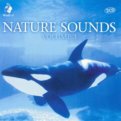 CD - The World Of Nature Sounds Vol.3 (2CD) cena un informācija | Vinila plates, CD, DVD | 220.lv