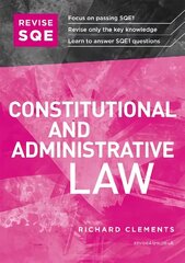 Revise SQE Constitutional and Administrative Law: SQE1 Revision Guide New edition cena un informācija | Ekonomikas grāmatas | 220.lv