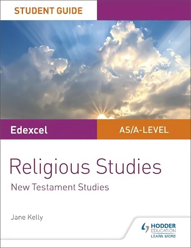 Pearson Edexcel Religious Studies A level/AS Student Guide: New Testament Studies цена и информация | Garīgā literatūra | 220.lv