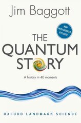 Quantum Story: A history in 40 moments cena un informācija | Ekonomikas grāmatas | 220.lv