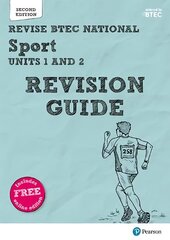 Pearson REVISE BTEC National Sport Units 1 & 2 Revision Guide: for home learning, 2022 and 2023 assessments and exams 2nd edition цена и информация | Книги о питании и здоровом образе жизни | 220.lv