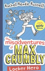 Misadventures of Max Crumbly 1: Locker Hero cena un informācija | Grāmatas pusaudžiem un jauniešiem | 220.lv