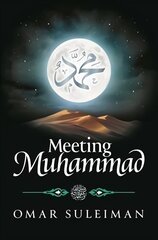 Meeting Muhammad cena un informācija | Garīgā literatūra | 220.lv