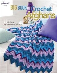 Big Book of Crochet Afghans: 26 Afghans for Year-Round Stitching цена и информация | Книги об искусстве | 220.lv