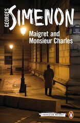 Maigret and Monsieur Charles: Inspector Maigret #75 cena un informācija | Fantāzija, fantastikas grāmatas | 220.lv
