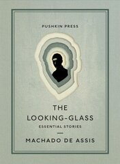 Looking-Glass: Essential Stories cena un informācija | Fantāzija, fantastikas grāmatas | 220.lv