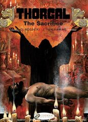 Thorgal Vol. 21: The Sacrifice: The Sacrifice цена и информация | Фантастика, фэнтези | 220.lv