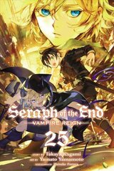 Seraph of the End, Vol. 25: Vampire Reign cena un informācija | Fantāzija, fantastikas grāmatas | 220.lv