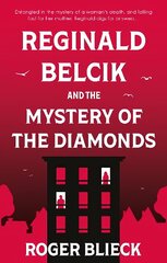 Reginald Belcik and the Mystery of the Diamonds цена и информация | Фантастика, фэнтези | 220.lv