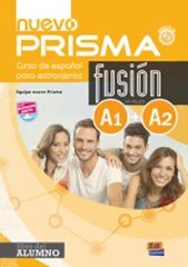 Nuevo Prisma Fusion A1 plus A2 : Student Book: Includes free coded access to the ELETeca and the eBook цена и информация | Пособия по изучению иностранных языков | 220.lv