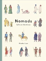 Nomads: Life on the Move cena un informācija | Sociālo zinātņu grāmatas | 220.lv