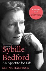 Sybille Bedford: An Appetite for Life cena un informācija | Biogrāfijas, autobiogrāfijas, memuāri | 220.lv