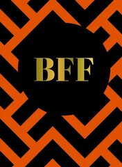 BFF: The Perfect Gift For the Best Friend Ever cena un informācija | Pašpalīdzības grāmatas | 220.lv