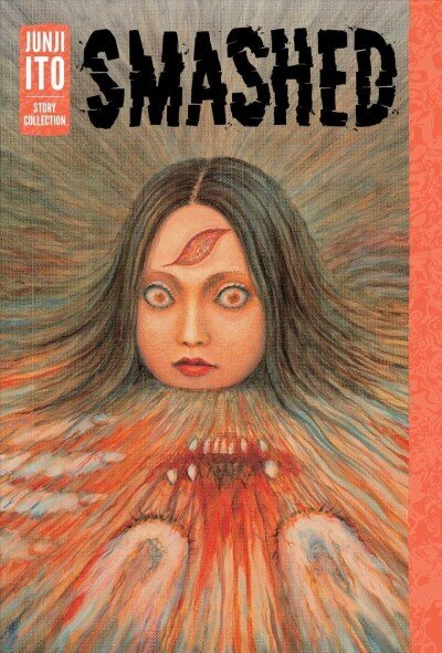 Smashed: Junji Ito Story Collection cena un informācija | Fantāzija, fantastikas grāmatas | 220.lv