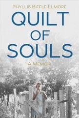 Quilt of Souls: A Memoir цена и информация | Биографии, автобиогафии, мемуары | 220.lv