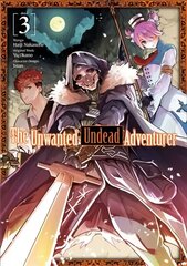 Unwanted Undead Adventurer (Manga): Volume 3 цена и информация | Фантастика, фэнтези | 220.lv