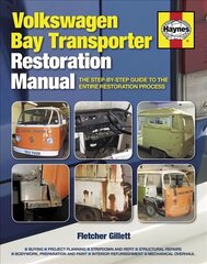 Volkswagen Bay Transporter Restoration Manual: The step-by-step guide to the entire restoration process cena un informācija | Ceļojumu apraksti, ceļveži | 220.lv