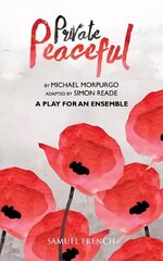 Private Peaceful a Play for an Ensemble цена и информация | Рассказы, новеллы | 220.lv