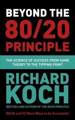 Beyond the 80/20 Principle: The Science of Success from Game Theory to the Tipping Point cena un informācija | Ekonomikas grāmatas | 220.lv