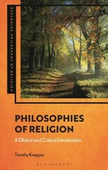 Philosophies of Religion: A Global and Critical Introduction cena un informācija | Garīgā literatūra | 220.lv