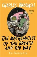 Mathematics of the Breath and the Way: The Writing Life Main цена и информация | Поэзия | 220.lv