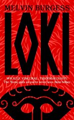 Loki: WICKED, VISCERAL, TRANSGRESSIVE: Norse gods as you've never seen them before цена и информация | Фантастика, фэнтези | 220.lv