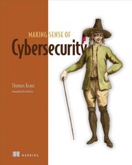 Making Sense of Cyber Security cena un informācija | Ekonomikas grāmatas | 220.lv