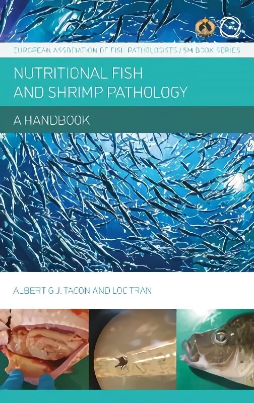 Nutritional Fish and Shrimp Pathology: A Handbook cena un informācija | Sociālo zinātņu grāmatas | 220.lv