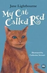 My Cat Called Red cena un informācija | Grāmatas pusaudžiem un jauniešiem | 220.lv
