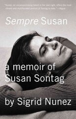 Sempre Susan: A Memoir of Susan Sontag цена и информация | Биографии, автобиогафии, мемуары | 220.lv