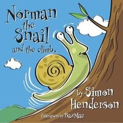 Norman the Snail: and The Climb цена и информация | Книги для малышей | 220.lv