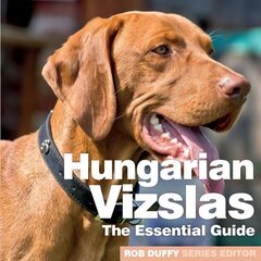 Hungarian Vizslas: The Essential Guide цена и информация | Книги для подростков и молодежи | 220.lv