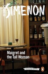 Maigret and the Tall Woman: Inspector Maigret #38 cena un informācija | Fantāzija, fantastikas grāmatas | 220.lv