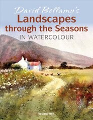 David Bellamy's Landscapes through the Seasons in Watercolour cena un informācija | Grāmatas par veselīgu dzīvesveidu un uzturu | 220.lv