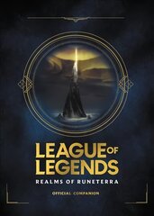 League of Legends: Realms of Runeterra (Official Companion) цена и информация | Книги для подростков и молодежи | 220.lv