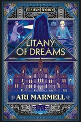 Litany of Dreams: An Arkham Horror Novel cena un informācija | Fantāzija, fantastikas grāmatas | 220.lv