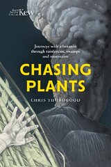 Chasing Plants: Journeys with a Botanist Through Rainforests, Swamps and Mountains цена и информация | Путеводители, путешествия | 220.lv